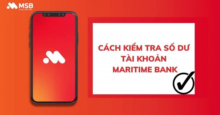 6 cách kiểm tra số dư, số tài khoản Maritime Bank