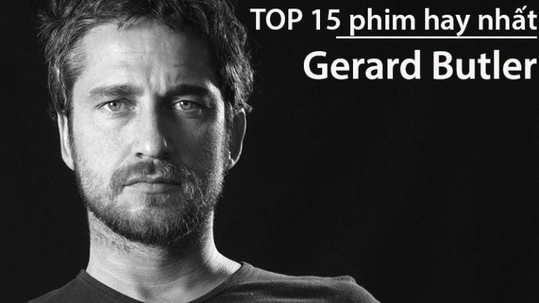 top 15 phim hay nhất Gerard Butler