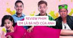 Review phim Em là bà nội của anh | Điểm sáng cho điện ảnh Việt