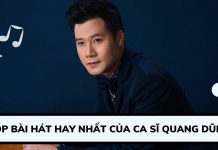Top 10 bài hát hay nhất của ca sĩ Quang Dũng bạn không nên bỏ qua