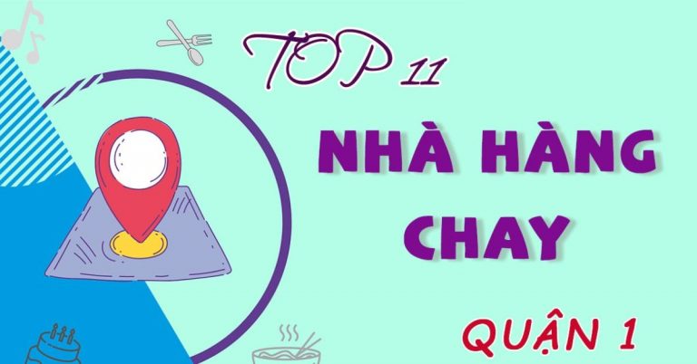 Top 11 nhà hàng chay quận 1 ngon nổi tiếng chất lượng giá tốt nhất