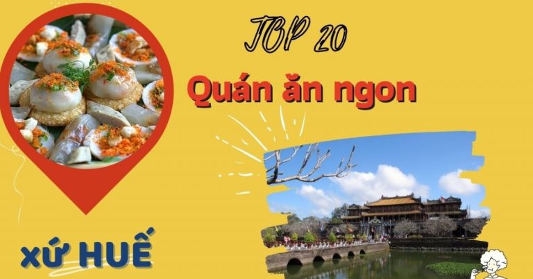 Top 20 quán ăn ngon ở Huế giá rẻ chất lượng nổi tiếng nhất ăn là ghiền