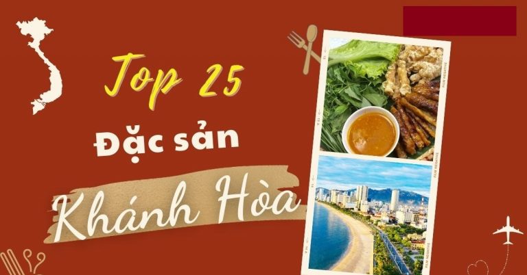 Top 25 món ăn đặc sản Khánh Hoà mua làm quà nổi tiếng không thể bỏ lỡ