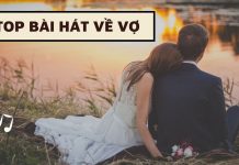 Top 9 bài hát về vợ hay, ý nghĩa nhất các ông chồng không nên bỏ qua
