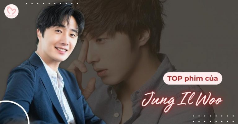 TOP phim của Jung Il Woo - Nam thần cổ trang Hàn Quốc