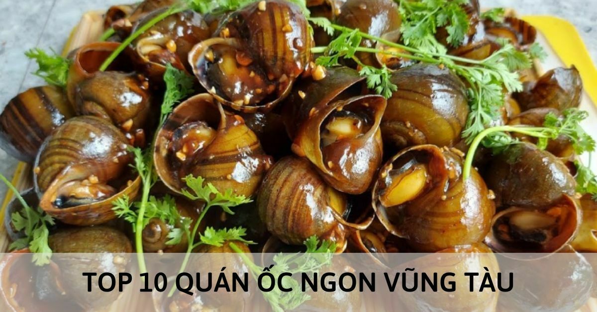 Quán ốc ngon Vũng Tàu