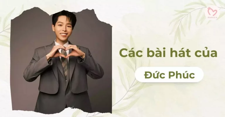các bài hát của đức phúc