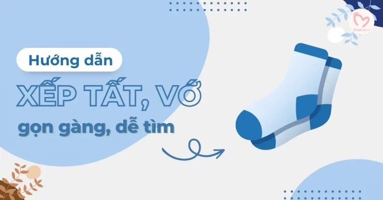 Cách xếp tất, vớ gọn gàng, dễ tìm cực đơn giản