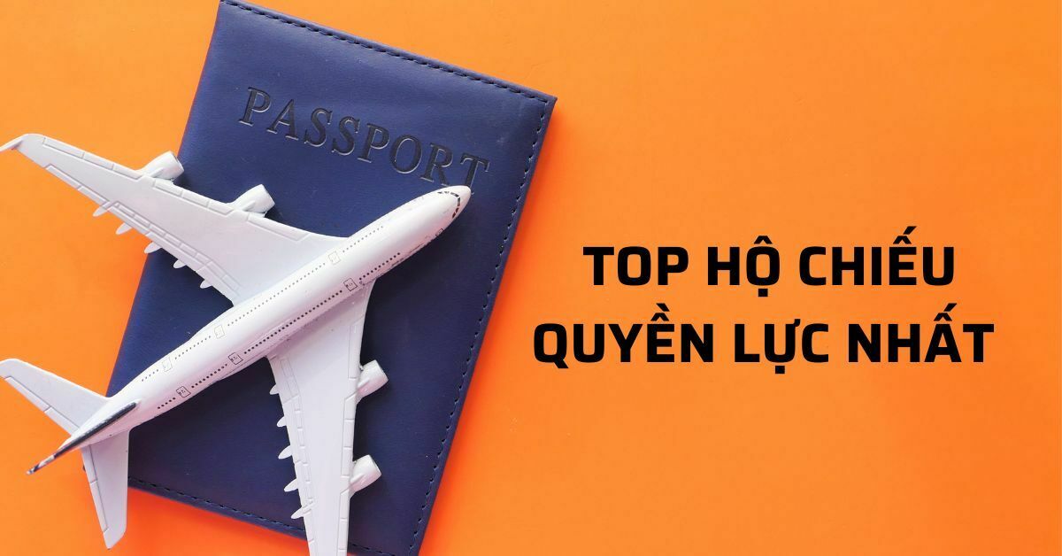 Top 20 hộ chiếu quyền lực nhất thế giới năm 2021