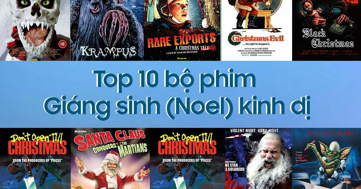 Top 10 bộ phim về Giáng sinh (Noel) kinh dị, hãi hùng nhất