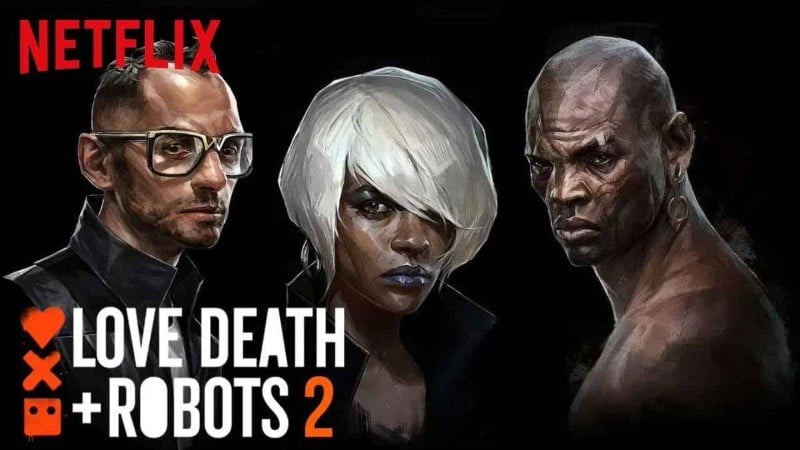 Tình Yêu, Cái Chết Và Người Máy 2 - Love, Death & Robots season 2 (14/05)