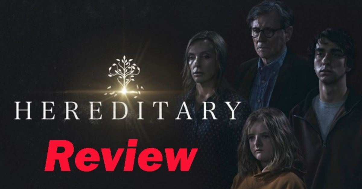 Review phim Hereditary Di truyền Giải mã bí ẩn phim