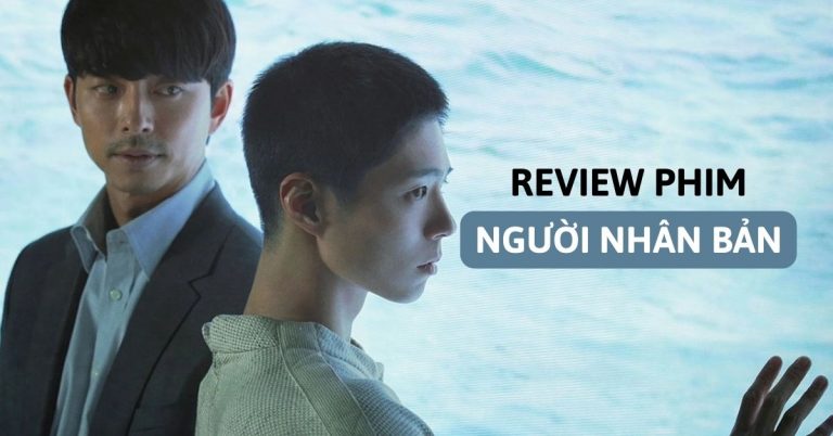 review phim người nhân bản