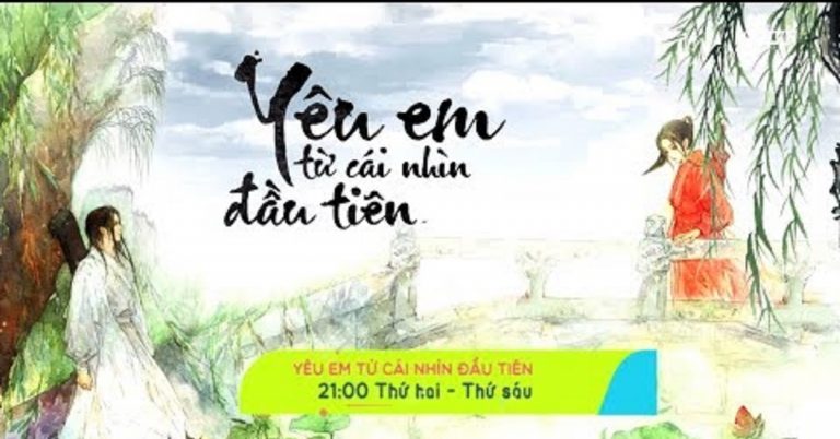 Review phim Yêu Em Từ Cái Nhìn Đầu Tiên | Tiểu thuyết Cố Mạn
