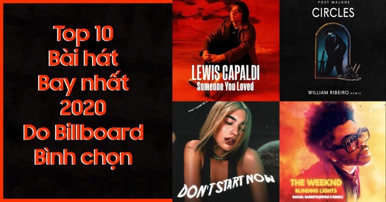 Top 10 bài hát hay nhất 2020 do Billboard bình chọn