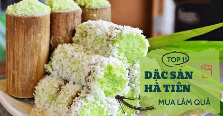 Top 11 đặc sản Hà Tiên làm quà biếu tặng ngon mê ly, không thể bỏ qua