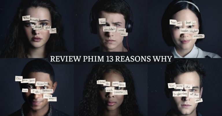 Review phim 13 Reasons Why - Bài học tâm lý cho thiếu niên