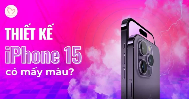 Thiết kế iPhone 15 có mấy màu