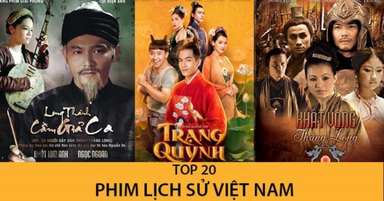 TOP 20 phim lịch sử Việt Nam hay, ý nghĩa nhất bạn nên xem