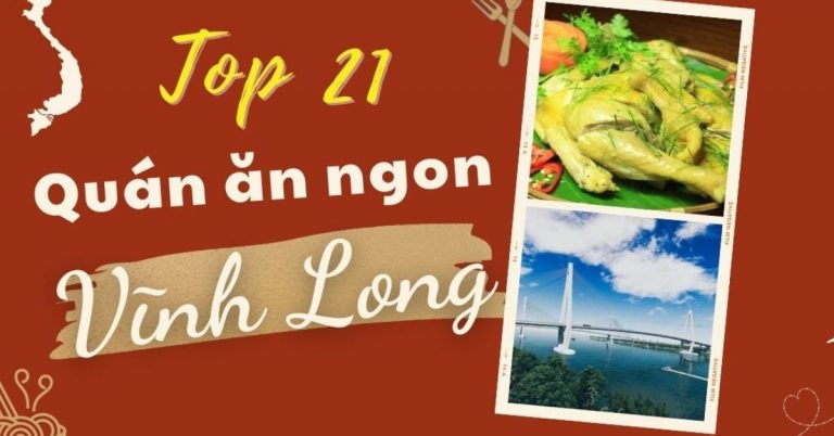 Top 21 món ăn đặc sản Vĩnh Long nổi tiếng nhất định bạn phải ghé thử