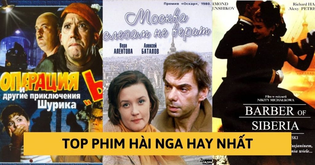 Top 10 phim hài huoc Nga mới, hay nhất được khán giả xem nhiều nhất
