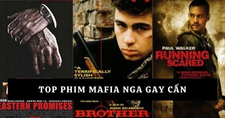 Top 7 phim Mafia Nga hay, gay cấn, đặc sắc nhất không nên bỏ qua