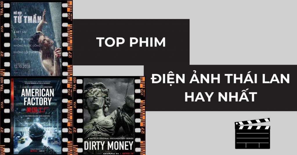 Top 11 phim điện ảnh Thái Lan hay nhất mọi thời đại