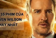 TOP 15 phim của Owen Wilson hay đáng xem nhất | Xem ngay