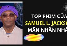 Top 15 phim của Samuel L. Jackson hay, mãn nhãn nhất