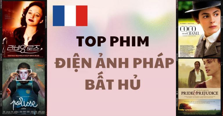 Top 15 phim điện ảnh Pháp bất hủ, hay nhất mọi thời đại