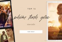 TOP 15 phim kinh điển về tình yêu đáng xem nhất mọi thời đại