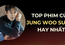 Top 16 phim hay của Jung Woo Sung - Nam tài tử hàng đầu tại Hàn Quốc