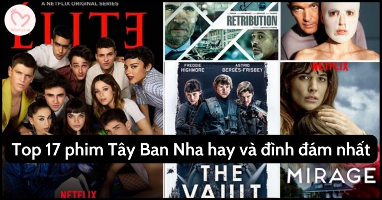 Top 17 phim Tây Ban Nha hay, đình đám nhất không nên bỏ lỡ