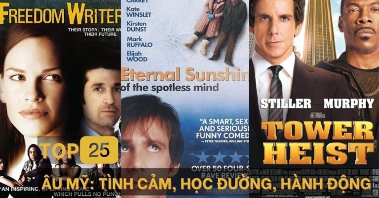 TOP 25 phim lẻ Âu Mỹ hay nhất: tình cảm, học đường, hành động hài