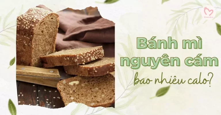 bánh mì nguyên cám bao nhiêu calo