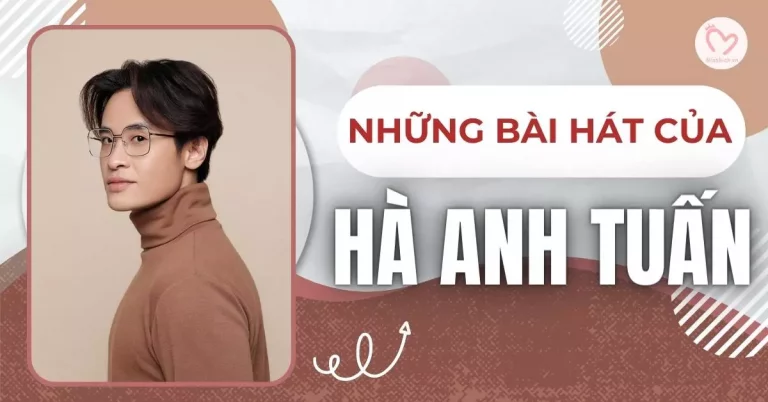 những bài hát của Hà Anh Tuấn