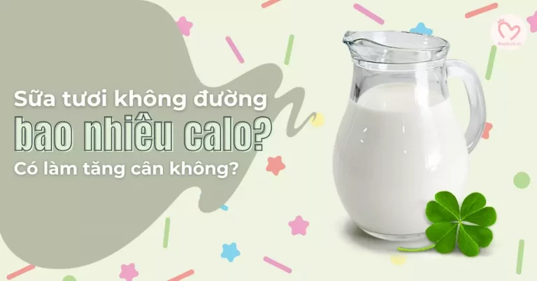 Sữa tươi không đường bao nhiêu calo