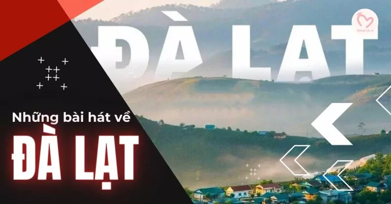 bài hát hay về Đà Lạt