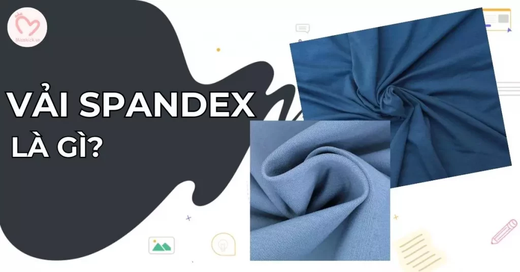 vải Spandex là gì?