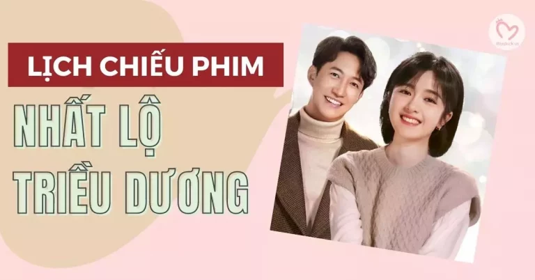 Lịch chiếu phim Nhất Lộ Triều Dương