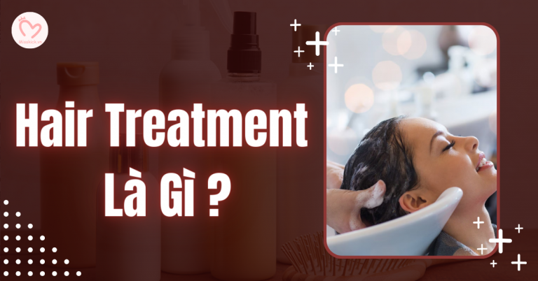 hair treatment là gì