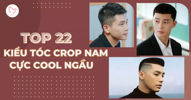 Top 22 kiểu tóc Crop nam cực cool ngầu 2023