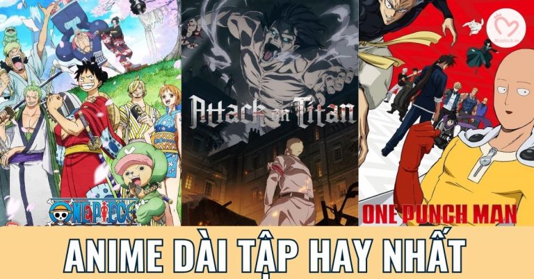 Top 15 anime dài tập hay được fan quốc tế yêu thích nhất