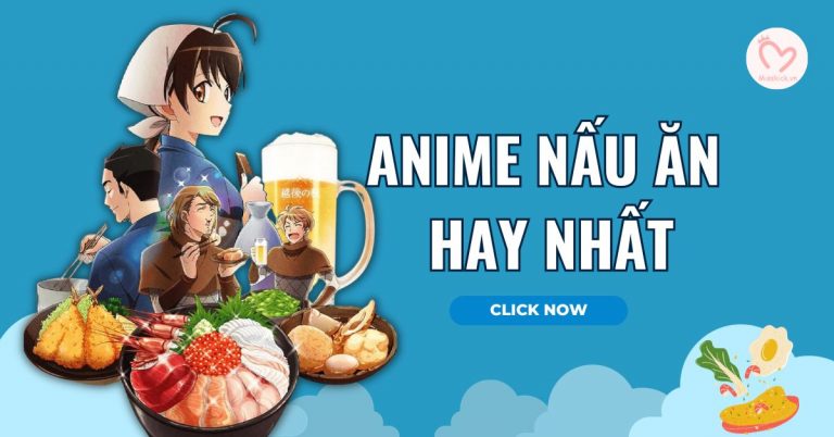 phim anime nấu ăn, ẩm thực hay và hấp dẫn nhất