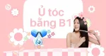 Ủ tóc bằng B1