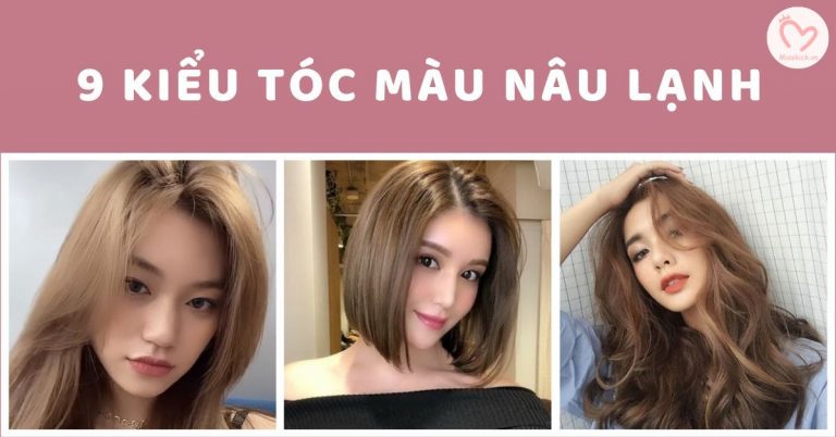 9 kiểu tóc màu nâu lạnh nhẹ nhàng, quyến rũ và cực tôn da