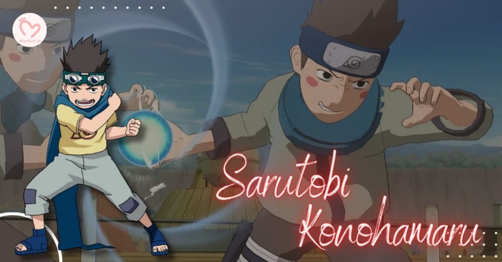 Sarutobi Konohamaru - Sức mạnh "truyền nhân" của Hokage Đệ Thất