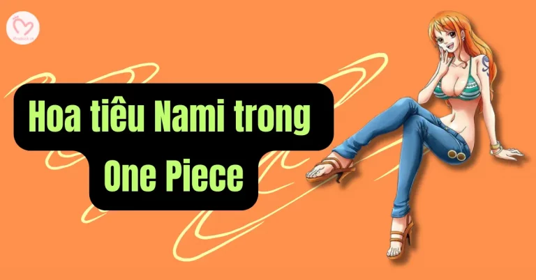 Hoa tiêu Nami trong One Piece