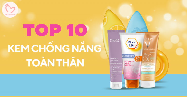 Top 10 kem chống nắng toàn thân cho mùa hè