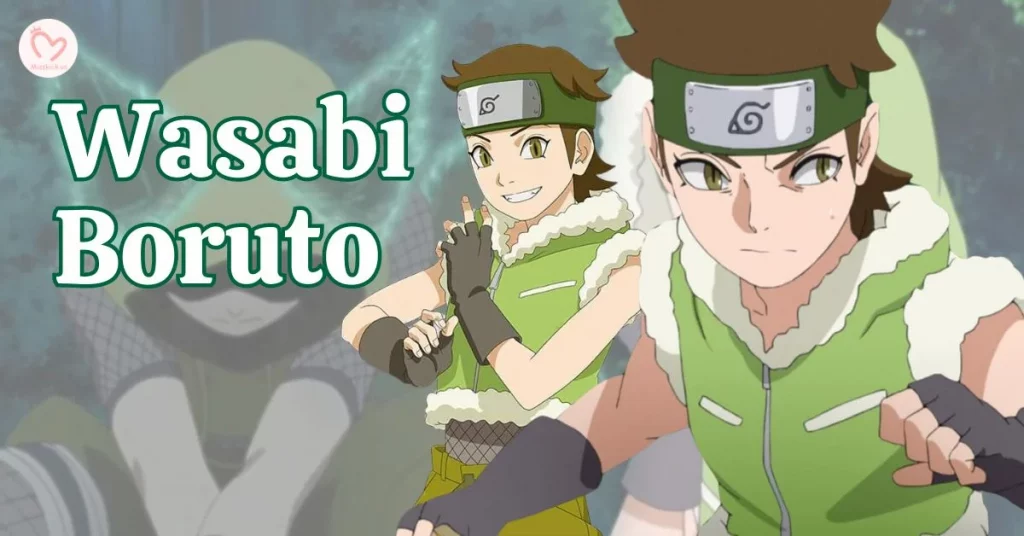 Wasabi Boruto Profile l Thông tin, lý lịch ninja gia tộc Izuno